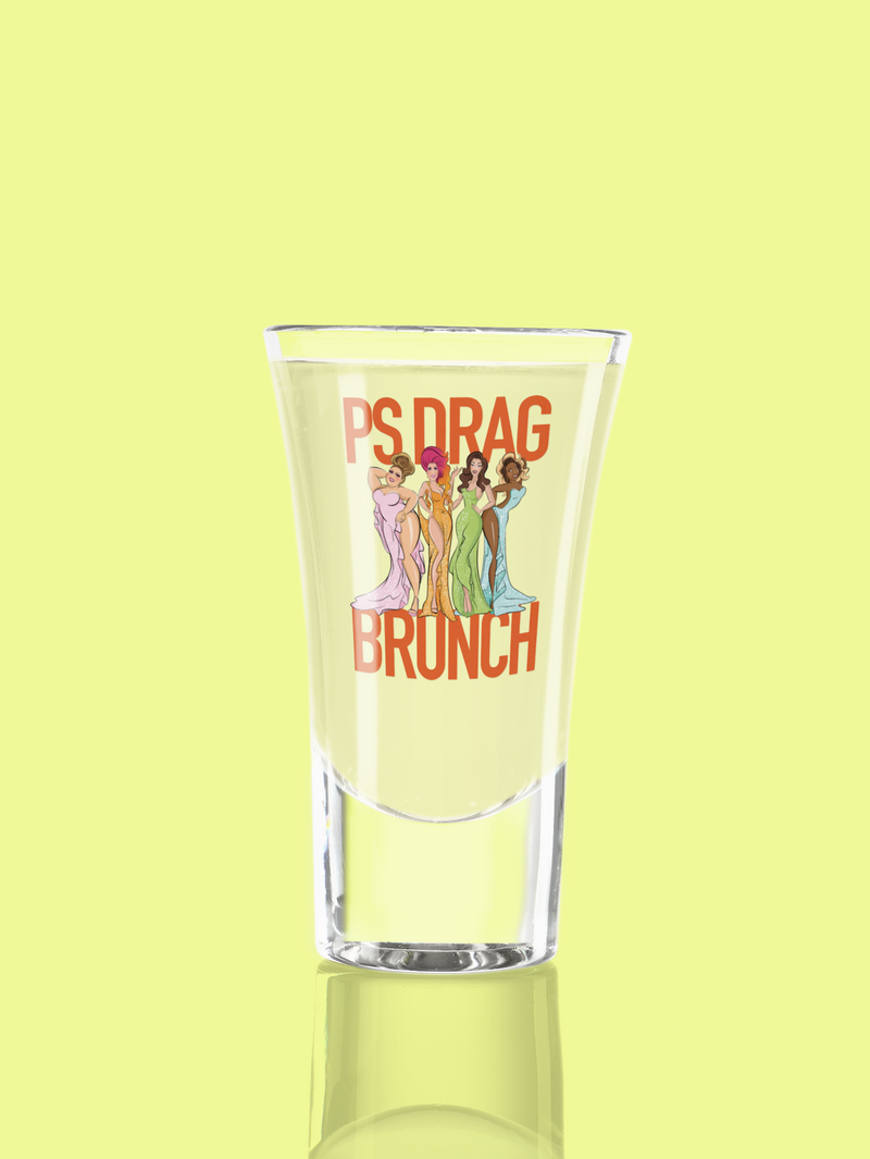 Load image into Gallery viewer, PS Drag Brunch 2oz Shot Glass
